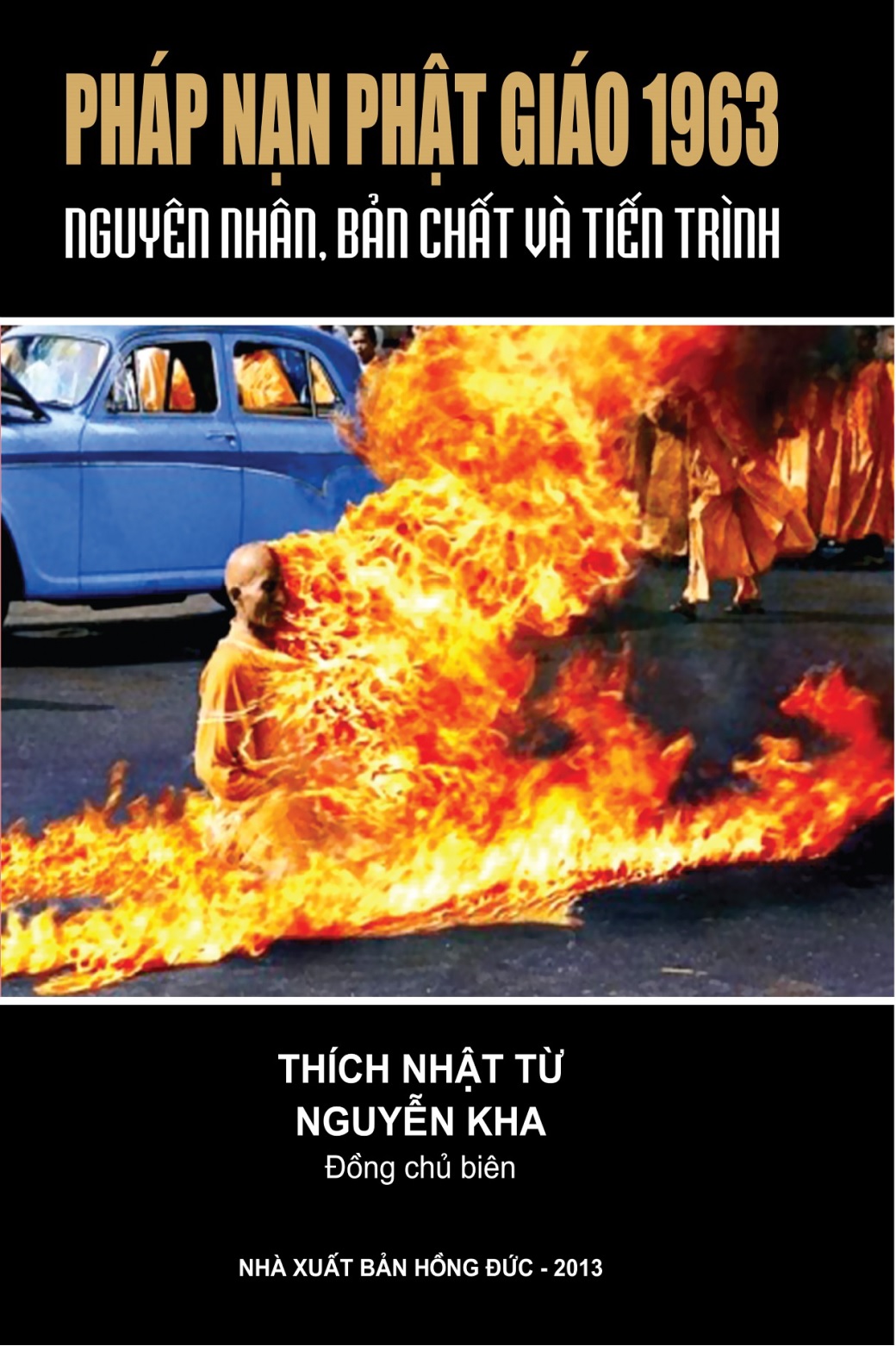 Pháp nạn Phật Giáo 1963: Nguyên nhân, bản chất và tiến trình