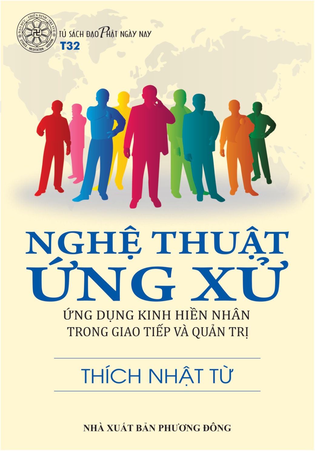 T32. Nghệ thuật ứng xử - Ứng dụng kinh Hiền Nhân trong giao tiếp và quản trị