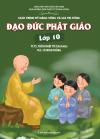 ĐẠO ĐỨC PHẬT GIÁO: LỚP 10