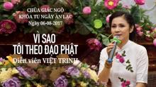 Vì Sao Tôi Theo Đạo Phật 18: Diễn viên Việt Trinh
