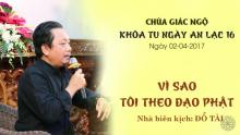 Vì Sao Tôi Theo Đạo Phật 13: Nhà biên kịch Đỗ Tài
