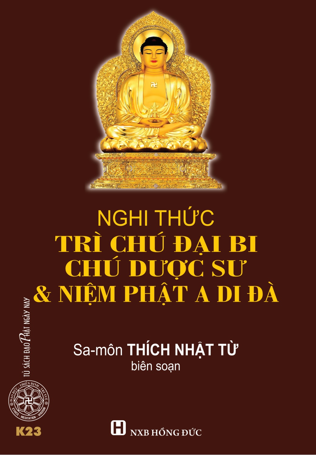 K23. Nghi thức trì chú Đại Bi, chú Dược Sư và niệm Phật A Di Đà